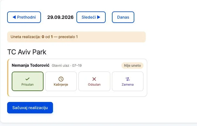 Ekran unosa realizacije smene sa dugmadima Prisutan, Kašnjenje, Odsutan i Zamena